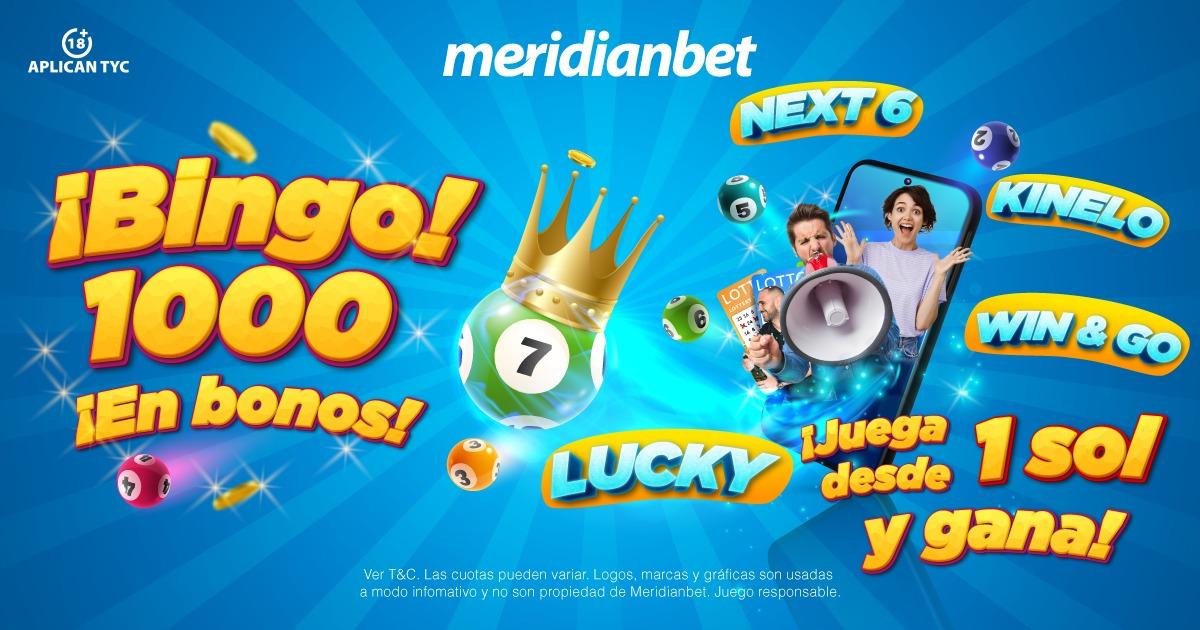 Meridianbet: ¡Bingo! Llévate hasta 1000 Soles en Bonos de juegos