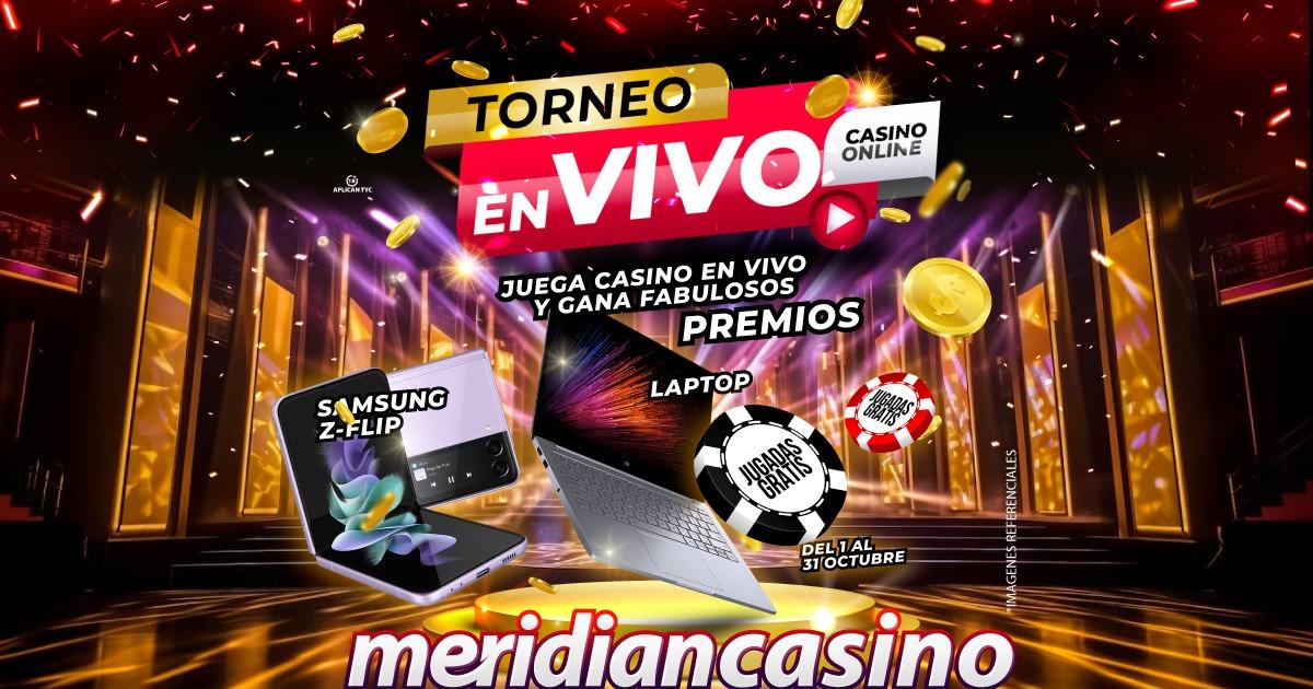 Torneo en vivo: ¡Jugar nunca fue tan emocionante en Meridian Casino!
