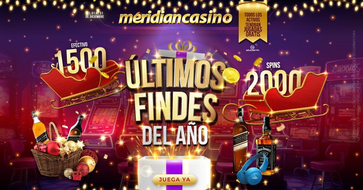 Celebra con Meridian Casino en los últimos fines de semana el año