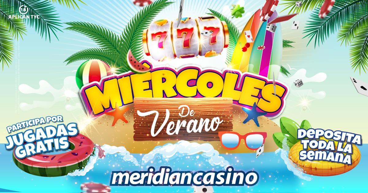 Hay que celebrar los miércoles de verano con Meridian Casino