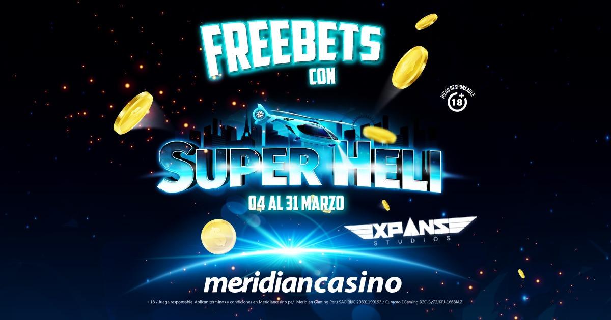 Meridian Casino eleva tus ganancias con los Freebets de Super Heli