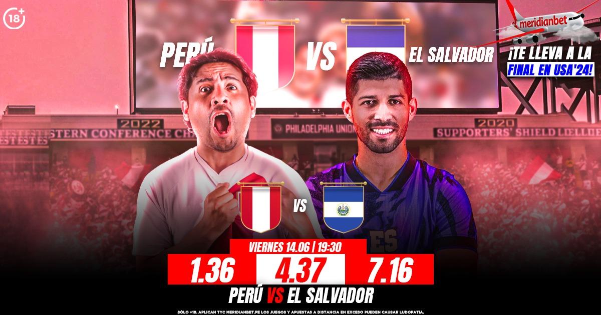 Perú vs El Salvador: ¡Apuesta y gana MÁS con estas cuotas!