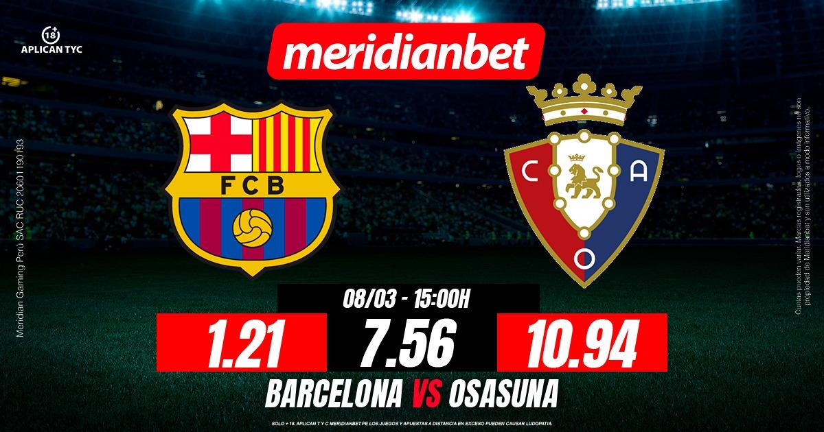 Barcelona vs Osasuna: ¡Apuesta y gana más con las cuotas de Meridianbet!