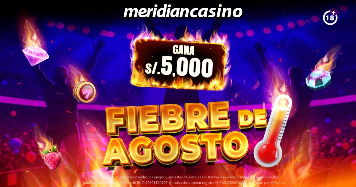 Enciéndete con los grandes premios en efectivo que tiene Meridian Casino con la Fiebre de agosto 