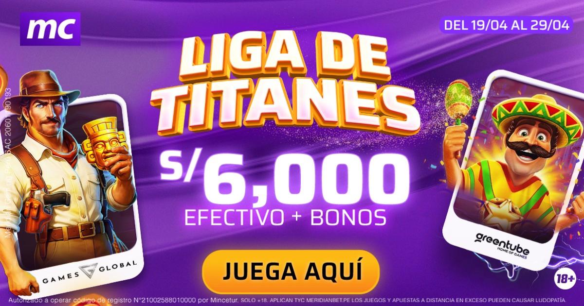 Participa por S/6,000 en premios en el Torneo Liga de Titanes de Meridian Casino