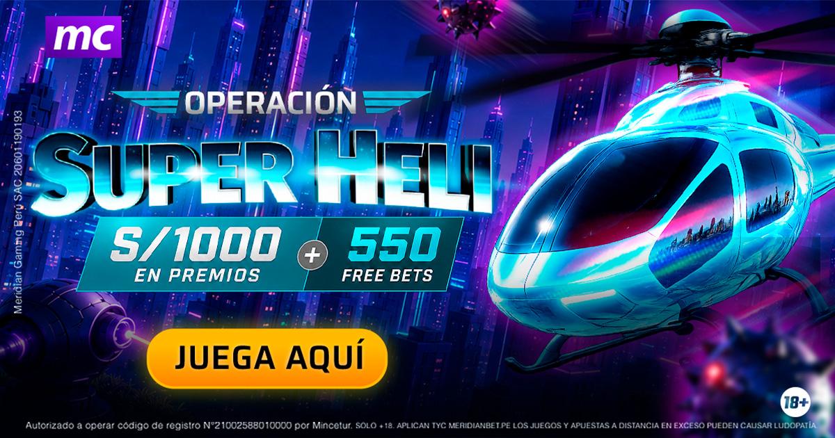 Se parte de la Operación Super Heli y gana S/1,000 en premios y free bets en Meridian Casino