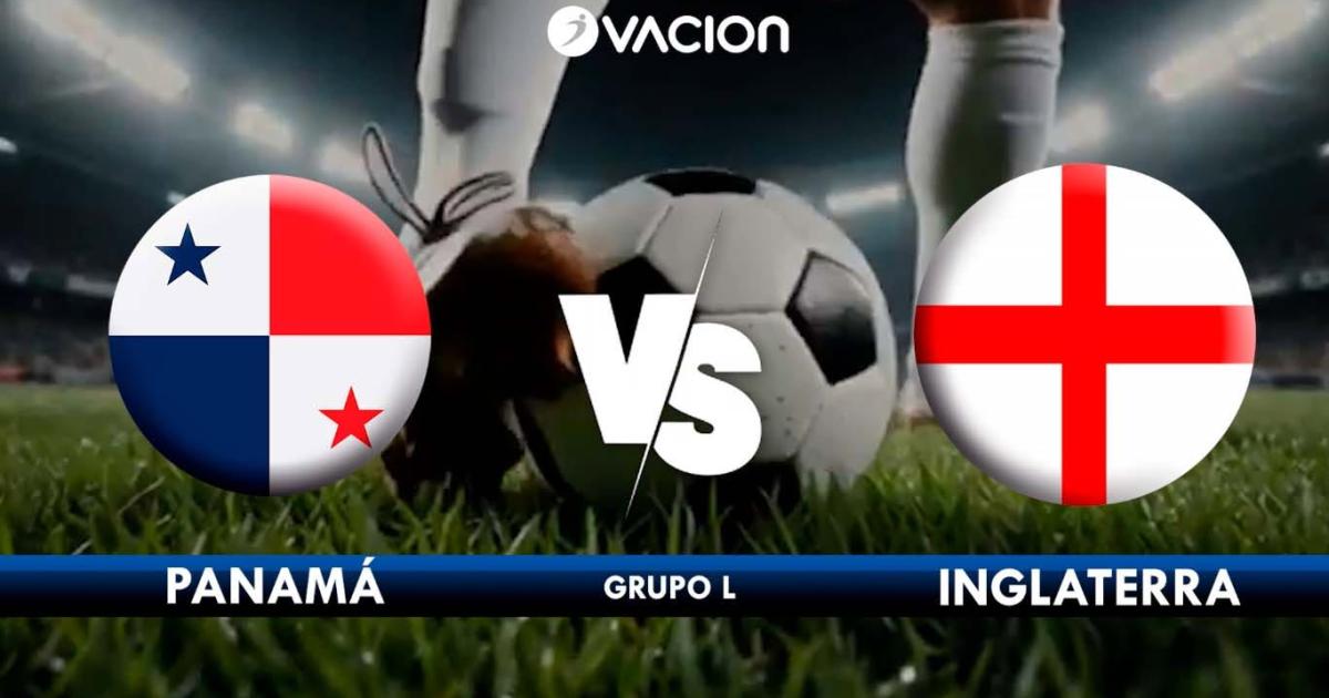 🔴#ENVIVO | Sigue aquí las incidencias del Panamá vs. Inglaterra