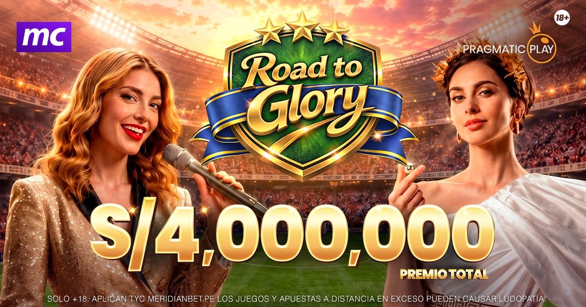 Parte de los S/4,000,000 del Road to Glory pueden ser tuyos gracias a Meridian Casino