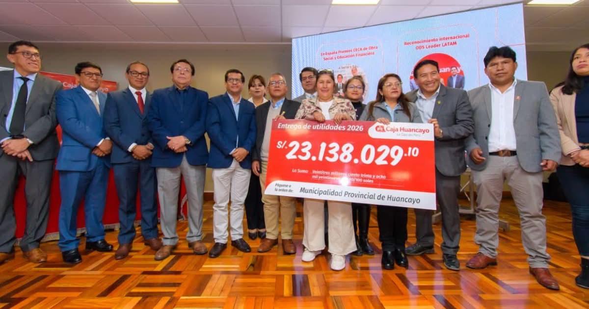 Caja Huancayo transfiere S/ 23.1 millones en utilidades a la Municipalidad de Huancayo para financiar obras públicas