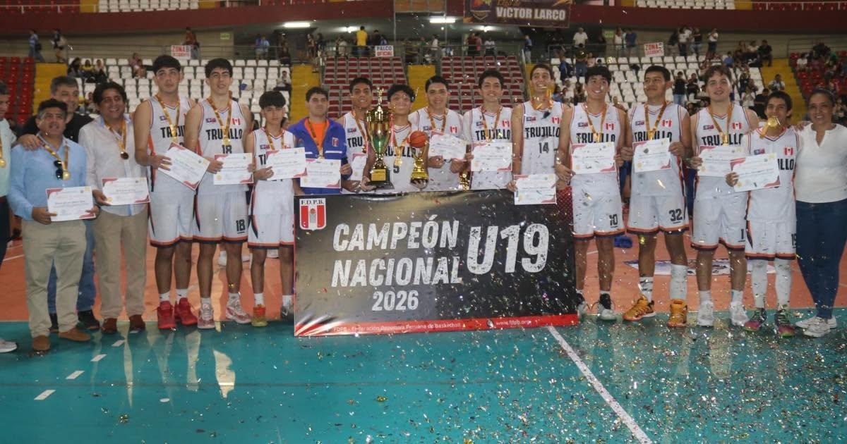 Trujillo y Víctor Larco se coronaron campeones del Torneo Nacional de Basketball U19