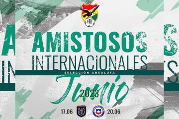 Bolivia confirmó amistosos ante Ecuador y Chile