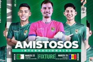 Bolivia anunció amistosos ante Argelia y Andorra