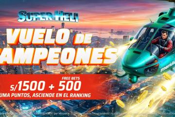 Juega por S/1,500 en efectivo y free bets en el Vuelo de Campeones de Super Heli en Meridian Casino