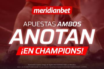 'Ambos anotan' en Champions League: cuándo usar este mercado en Meridianbet