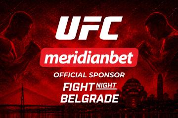 UFC nombra a Meridianbet patrocinador oficial de Fight Night Belgrado