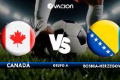 🔴#ENVIVO Conoce alineaciones de Canadá y Bosnia y Herzegovina