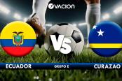 🔴#ENVIVO Sigue aquí las incidencias del partido entre Ecuador y Curazao