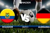 🔴#ENVIVO Ecuador buscará la clasificación a dieciseisavos ante Alemania 