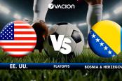 🔴#ENVIVO Sigue aquí las incidencias del partido entre Estados Unidos y Bosnia-Herzegovina